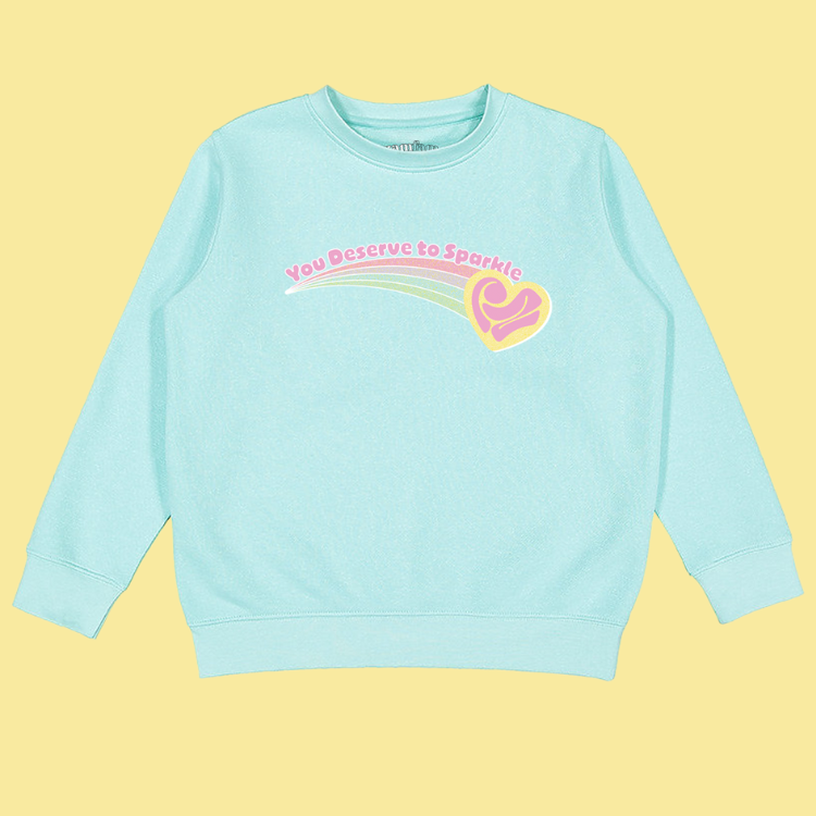 You Deserve To Sparkle Crewneck